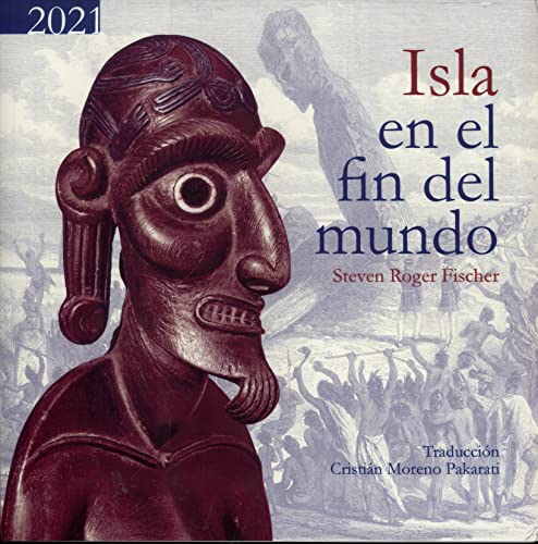 9789569337635: Isla en el Fin del Mundo: La Turbulenta Historia de la Isla de Pascua