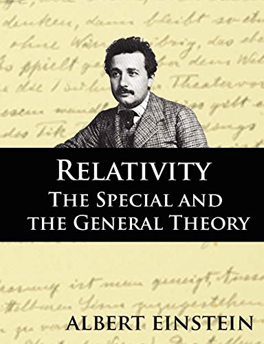 Relativity : The Special and the General Theory, Second Edition - Albert Einstein