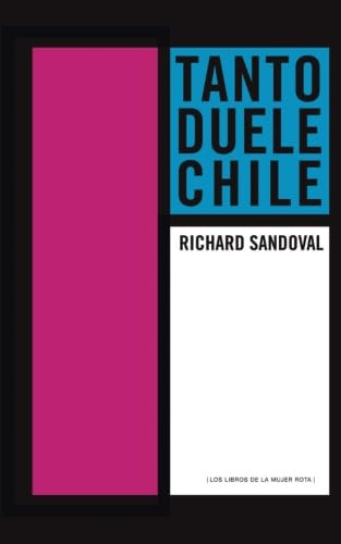 Stock image for Tanto duele Chile for sale by Revaluation Books