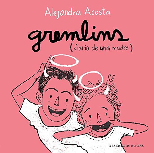 Imagen de archivo de Gremlins ( diario de una madre ) a la venta por Librera Monte Sarmiento