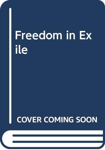 Imagen de archivo de Freedom in Exile a la venta por ThriftBooks-Atlanta