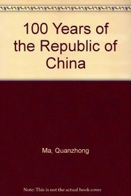 Imagen de archivo de 100 Years of the Republic of China (Chinese Edition) a la venta por HPB Inc.