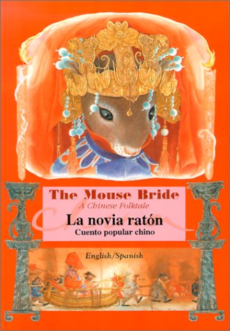 9789573221500: The Mouse Bride: a Chinese Folktale