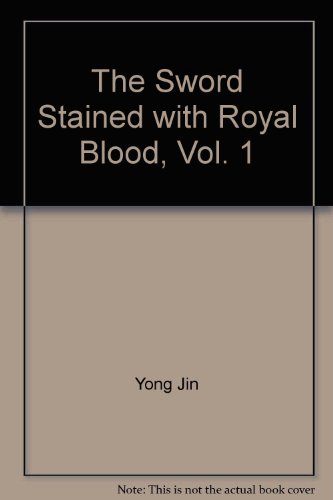 Imagen de archivo de The Sword Stained with Royal Blood, Vol. 1 ('The sword stained with royal blood, Vol. 1', in traditional Chinese, NOT in English) a la venta por HPB-Red