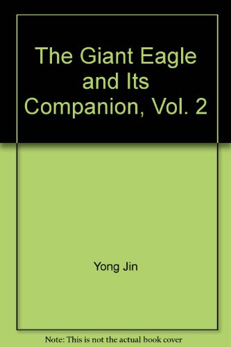 9789573229193: The Giant Eagle and Its Companion, Vol. 2 ('The giant ragle and Its companion, Vol. 2', in traditional Chinese, NOT in English)