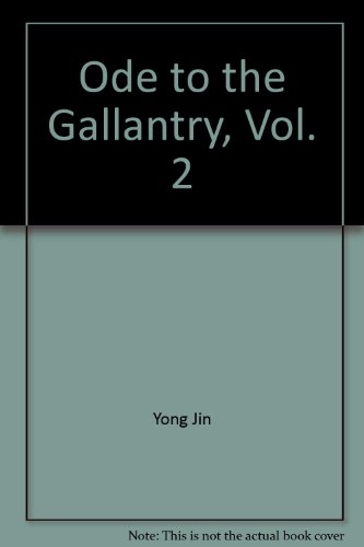Stock image for Ode to the Gallantry, Vol. 2 ('Ode to the gallantry, Vol. 2', in traditional Chinese, NOT in English) for sale by HPB-Red