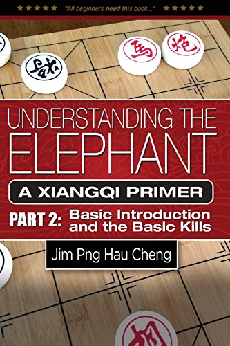 Imagen de archivo de Understanding the Elephant: A Xiangqi Primer Part 2: Basic Introduction and Basic Kills: Volume 2 a la venta por Revaluation Books