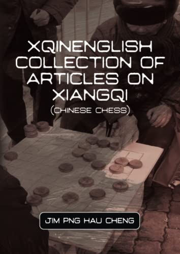 Imagen de archivo de Xqinenglish Collection of Articles on Xiangqi (Chinese Chess) a la venta por GF Books, Inc.