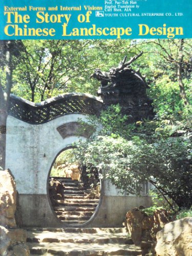 Story of Chinese Landscape Design: External Forms & Internal Visions