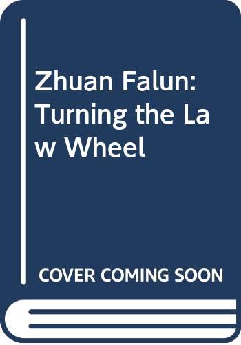 Imagen de archivo de Zhuan Falun: Turning the Law Wheel a la venta por ThriftBooks-Dallas