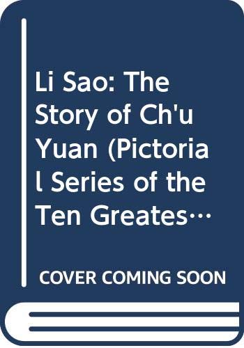 Story of Ch'u Yuan: The Story of Ch'u Yuan (A Pictorial Series of the Ten Greatest Chinese Classics) (9789576290404) by Qu Yuan