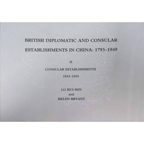  HuiMin Bryant  Helen    Lo, British Diplomatic and Consular Establishments in China