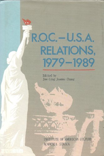 Stock image for R.O.C. - U.S.A. Relations, 1979-1989 for sale by Recycle Bookstore