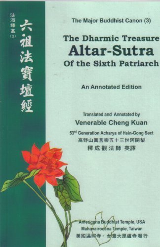 Stock image for Altar-Sutra The Dharmic Treasure of the Sixth Patriarch Nomo Root Guru Shakyamuni Buddha for sale by Bookmans