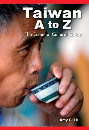 Stock image for Taiwan A to Z: The Essential Cultural Guide for sale by ThriftBooks-Atlanta