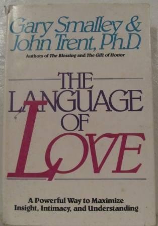 9789579824316: The Language of Love: A Powerful Way To Maximize Insight, Intimacy, and Understanding by Gary Smalley (1998-08-02)