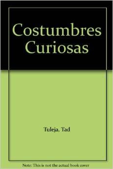 9789580207450: costumbre curiosas tad tuleja origen significado de ritos