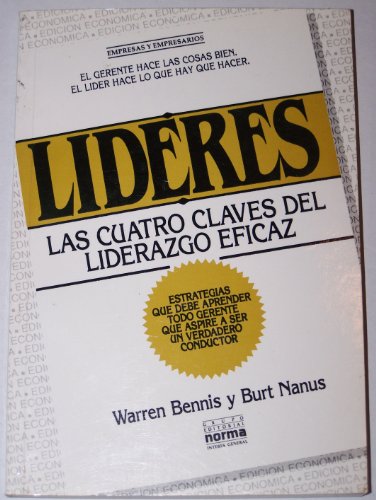 Lideres, Las Cuatro Claves del Liderazgo Eficaz (9789580401544) by Unknown Author