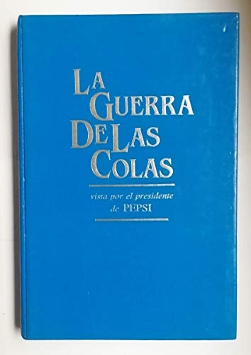 9789580405856: LA GUERRA DE LAS COLAS by ROGER ENRICO, JESSE KORNBLUTH