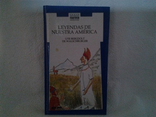 Imagen de archivo de Leyendas de nuestra Amrica (Torre Azul) a la venta por Best and Fastest Books