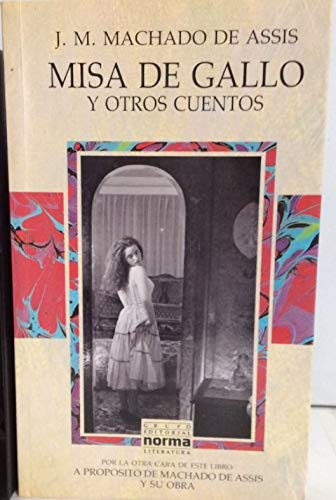 Misa de Gallo y Otros Cuentos - Cyc - (Spanish Edition) (9789580409793) by [???]