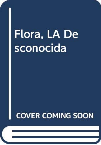 Stock image for Flora, LA Desconocida for sale by Bookmans