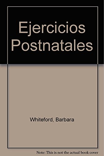 Stock image for EJERCICIOS POSNATALES UN PROGRAMA DE SEIS MESES PARA LA MADRE Y EL BEBE for sale by Tik Books GO