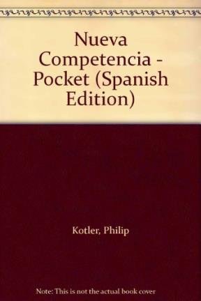 Nueva Competencia - Pocket (Spanish Edition) (9789580413233) by Kotler