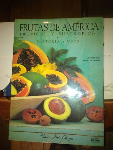 Stock image for Frutas de America/ Fruits of America: Tropical y Subtropical (Spanish Edition) for sale by SecondSale