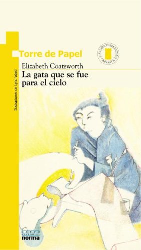 9789580415305: La Gata que se fue para el cielo/ The Cat Who Went to Heaven