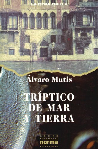 Beispielbild fr Triptico de mar y tierra (Coleccion la Otra Orilla) (Spanish Edition) zum Verkauf von ThriftBooks-Dallas