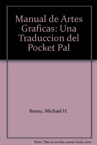 Beispielbild fr Manual de Artes Graficas: Una Traduccion del Pocket Pal zum Verkauf von Wonder Book