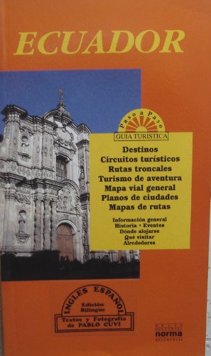 Stock image for Ecuador Paso a Paso: Guia Turistica (English & Spanish Edition) Ecuador Step By Step: Tourist Guide (Ingles Espanol Edicion Bilingue) for sale by ThriftBooks-Dallas