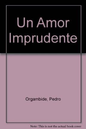 Beispielbild fr Un Amor Imprudente (Spanish Edition) zum Verkauf von Wonder Book