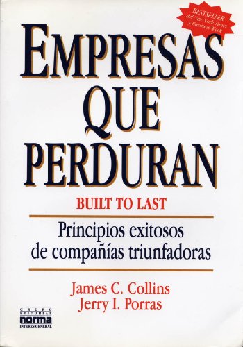 Empresas Que Perduran: Principios Exitosos de Companias Triunfadoras (9789580430667) by [???]