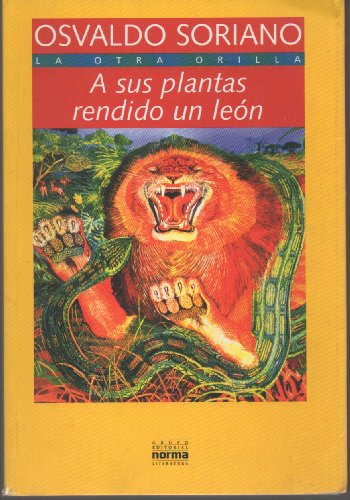 9789580431831: A Sus Plantas Rendido Un Leon (Spanish Edition)