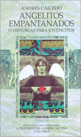 Stock image for Angelitos Empantanados o Historias para jovencitos for sale by FELISBERTA LIBROS
