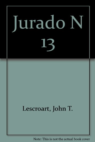 Jurado N 13 (Spanish Edition) (9789580433330) by John Lescroart