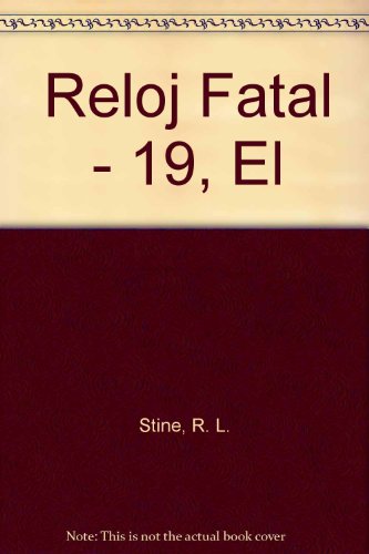 Stock image for Reloj Fatal - 19, El (Spanish Edition) for sale by HPB-Ruby
