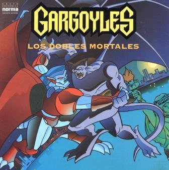 Gargoyles: Los dobles mortales (ColecciÃ³n personajes fantÃ¡sticos) (9789580435709) by Marie T. Morreale