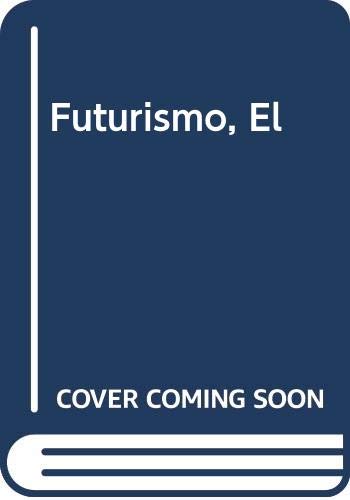 9789580438694: Futurismo, El