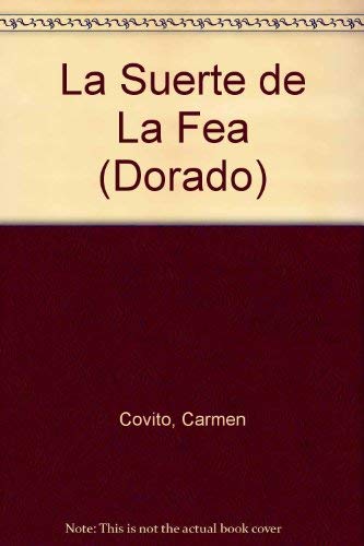 9789580439134: La Suerte de La Fea (Dorado) (Spanish Edition)