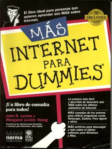 Mas Internet Para Dummies (9789580439349) by Levine, John R.; Levine, John; Levine, Margaret