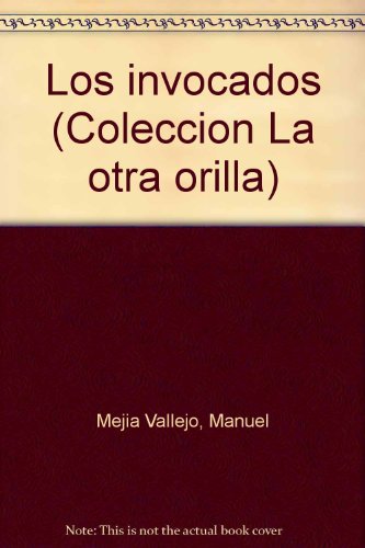 9789580439509: Los Invocados by Manuel Mejia Vallejo and Manuel M