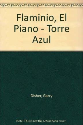 Stock image for Flaminio El Piano (Spanish Edition) for sale by ThriftBooks-Dallas