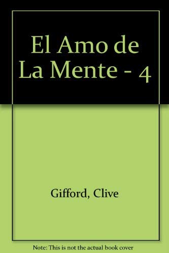 El Amo de La Mente - 4 (Spanish Edition) (9789580442295) by Gifford, Clive