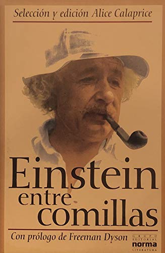 Einstein Entre Comillas (9789580442417) by Albert Einstein; Alice Calaprice