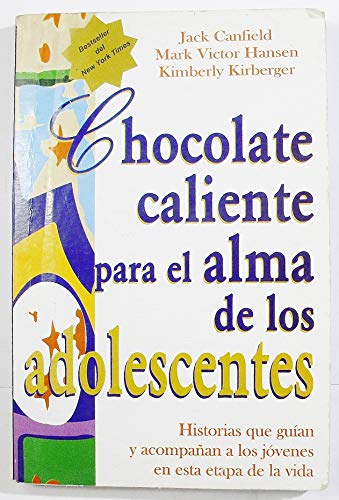 9789580442691: Chocolate Caliente Para El Alma de Los Adolescente