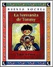 Beispielbild fr La Hermanita de Tommy = The Baby Sister zum Verkauf von ThriftBooks-Atlanta