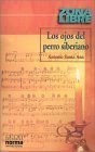 Imagen de archivo de Los Ojos Del Perro Siberiano (Zona Libre) (Spanish Edition) a la venta por SecondSale